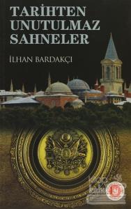 Tarihten Unutulmaz Sahneler