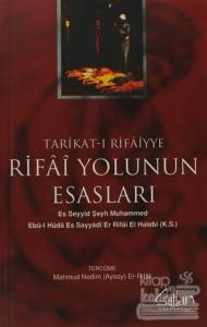 Tarikat-ı Rifaiyye Rifai Yolunun Esasları