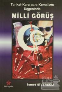 Tarikat - Kara Para - Kemalizm Üçgeninde Milli Görüş