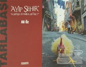 Tarlabaşı - Ayıp Şehir