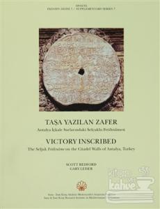 Taşa Yazılan Zafer / Victory Inscribed