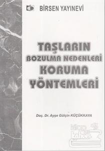 Taşların Bozulma Nedenleri Koruma Yöntemleri
