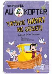 Tatilde Hayat Ne Güzel!