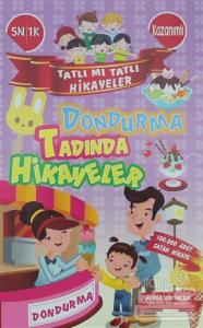 Tatlı Mı Tatlı Hikayeler - Dondurma Tadında Hikayeler