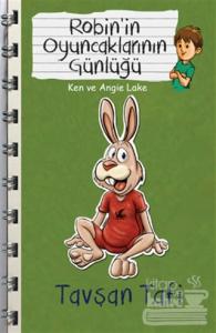 Tavşan Tafi - Robin'in Oyuncaklarının Günlüğü