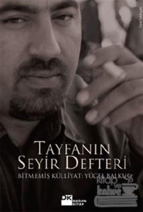 Tayfanın Seyir Defteri Bitmemiş Külliyat