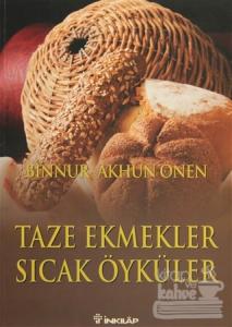 Taze Ekmekler Sıcak Öyküler