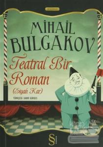 Teatral Bir Roman (Siyah Kar)