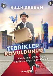 Tebrikler Kovuldunuz!