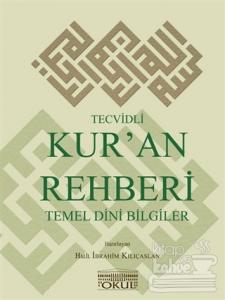 Tecvidli Kur'an Rehberi ve Temel Dini Bilgiler