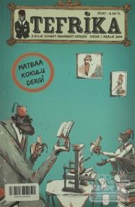 Tefrika 2 Aylık Sohbet Muhabbet Dergisi Sayı: 5 Kasım / Aralık 2014