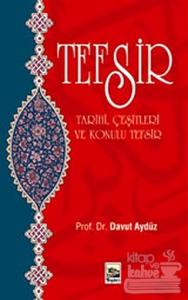 Tefsir Çeşitleri ve Konulu Tefsir
