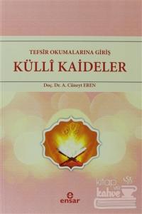 Tefsir Okumalarına Giriş - Külli Kaideler