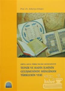 Tefsir ve Hadis İlminin Gelişmesinde Müslüman Türklerin Yeri