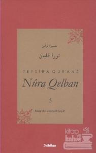 Tefsira Qur'ane Nura Qelban Cilt: 5 (Ciltli)