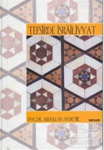 Tefsirde İsrailiyyat (Ciltli)