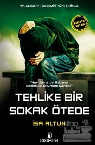 Tehlike Bir Sokak Ötede