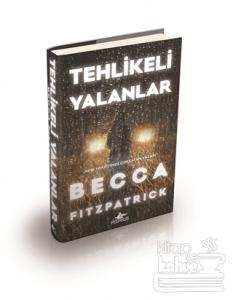 Tehlikeli Yalanlar (Ciltli)