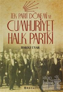 Tek Parti Dönemi ve Cumhuriyet Halk Partisi