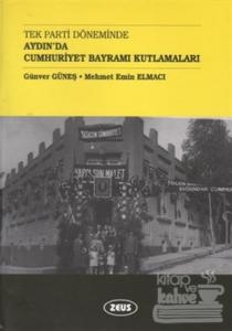Tek Parti Döneminde Aydın'da Cumhuriyet Bayramı Kutlamaları