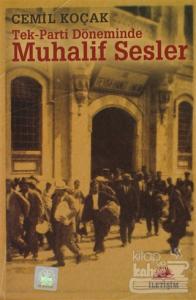 Tek-Parti Döneminde Muhalif Sesler