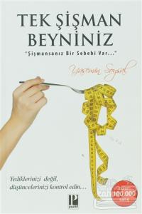 Tek Şişman Beyniniz