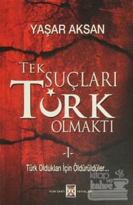 Tek Suçları Türk Olmaktı (2 Cilt Takım)