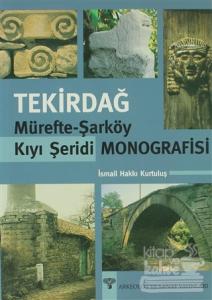 Tekirdağ Mürefte-Şarköy Kıyı Şeridi Monografisi