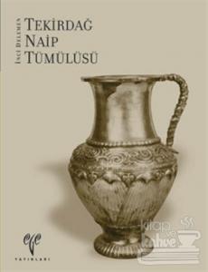 Tekirdağ Naip Tümülüsü (Ciltli)