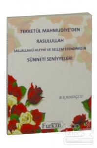 Tekketül Mahmudiye'den Rasulullah (S.a.v.) Efendimizin Sünneti Seniyeleri