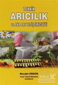 Teknik Arıcılık ve Ana Arı Yetiştiriciliği