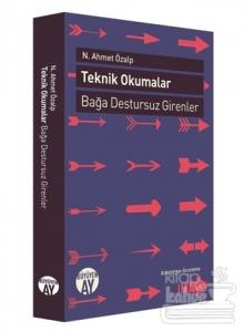 Teknik Okumalar: Bağa Destursuz Girenler