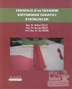 Teknoloji ve Tasarım Eğitiminde Yaratıcı Etkinlikler