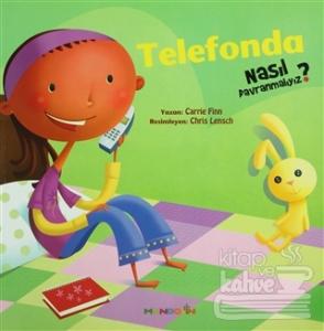 Telefonda Nasıl Davranmalıyız - 5