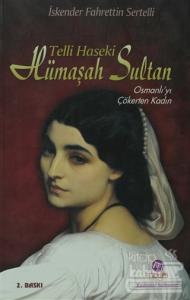 Telli Haseki Hümaşah Sultan