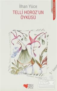 Telli Horoz'un Öyküsü
