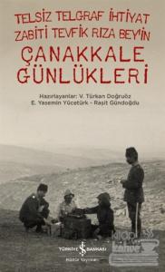 Telsiz Telgraf İhtiyat Zabiti Tevfik Rıza Bey'in Çanakkale Günlükleri