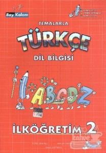 Temalarla Türkçe Dil Bilgisi İlköğretim 2