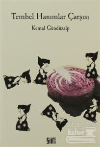 Tembel Hanımlar Çarşısı