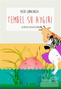 Tembel Su Aygırı