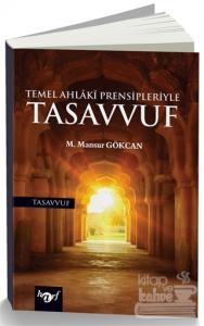 Temel Ahlakı Prensipleriyle Tasavvuf