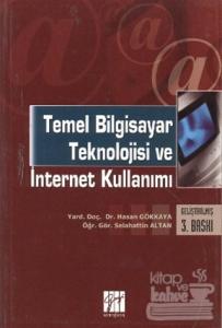 Temel Bilgisayar Teknolojisi ve İnternet Kullanımı