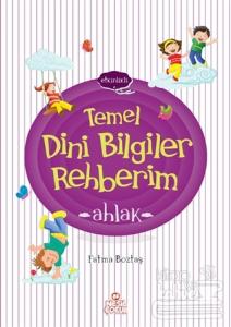 Temel Dini Bilgiler Rehberim - Ahlak