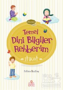 Temel Dini Bilgiler Rehberim - İtikat