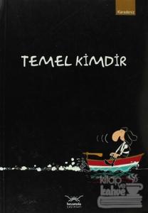 Temel Kimdir