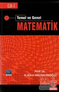 Temel ve Genel Matematik Cilt: 1