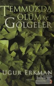Temmuz'da Ölüm ve Gölgeler