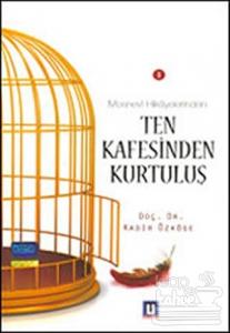 Ten Kafesinden Kurtuluş