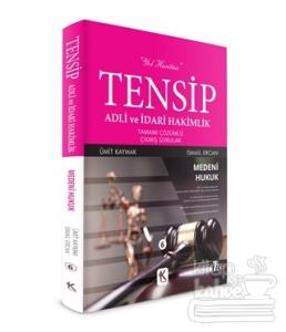 Tensip Medeni Hukuk - Adli ve İdari Hakimlik Tamamı Çözümlü Çıkmış Sorular