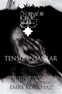 Tensiz İnsanlar - Sonsuz'un İçinde Saklı